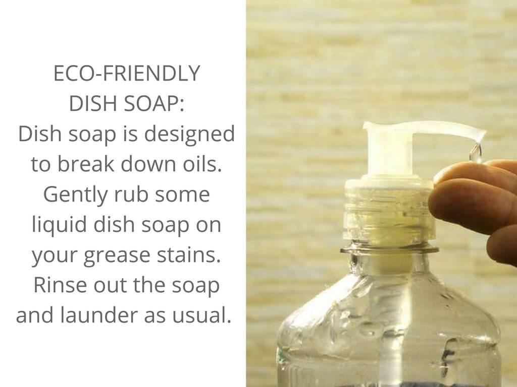 Dish soap can help remove grease stains.